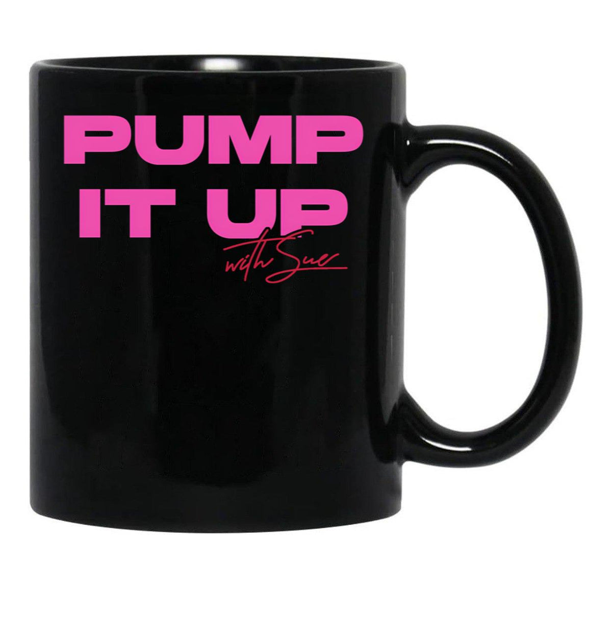 Pump It Up With Sue The Substance Movie Black Coffee Mug, Gift Coffee Mug - Black