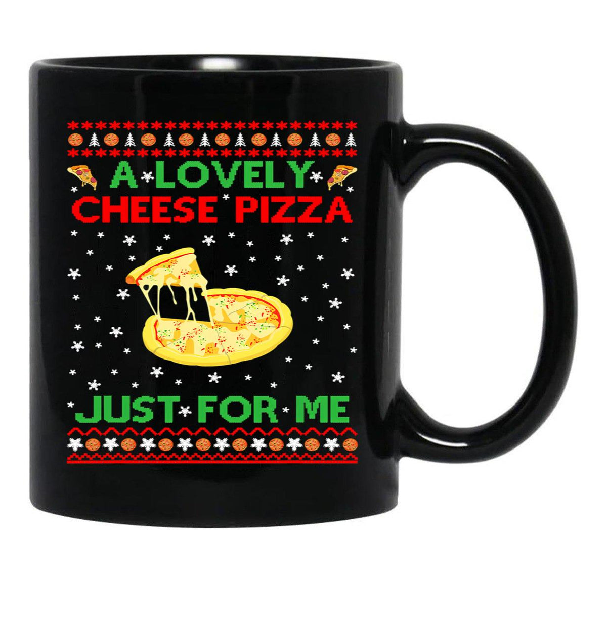 A Lovely Cheese Pizza Shirt Funny Kevin X Mas Black Coffee Mug, Gift Coffee Mug - Black
