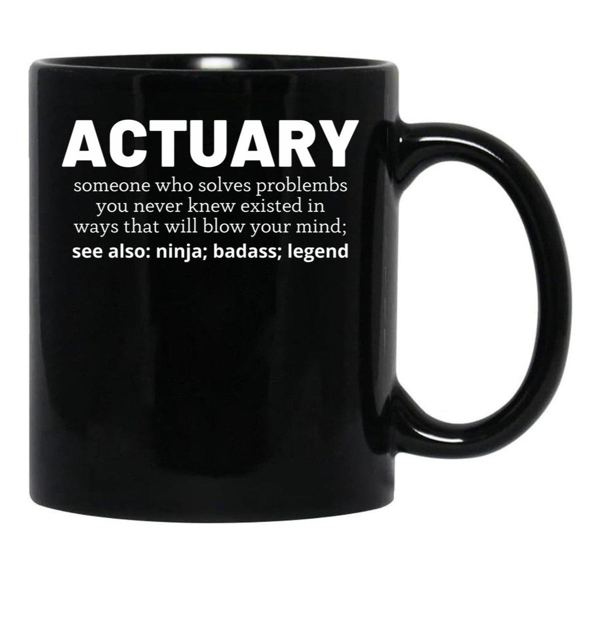 Actuary Black Coffee Mug, Gift Coffee Mug - Black