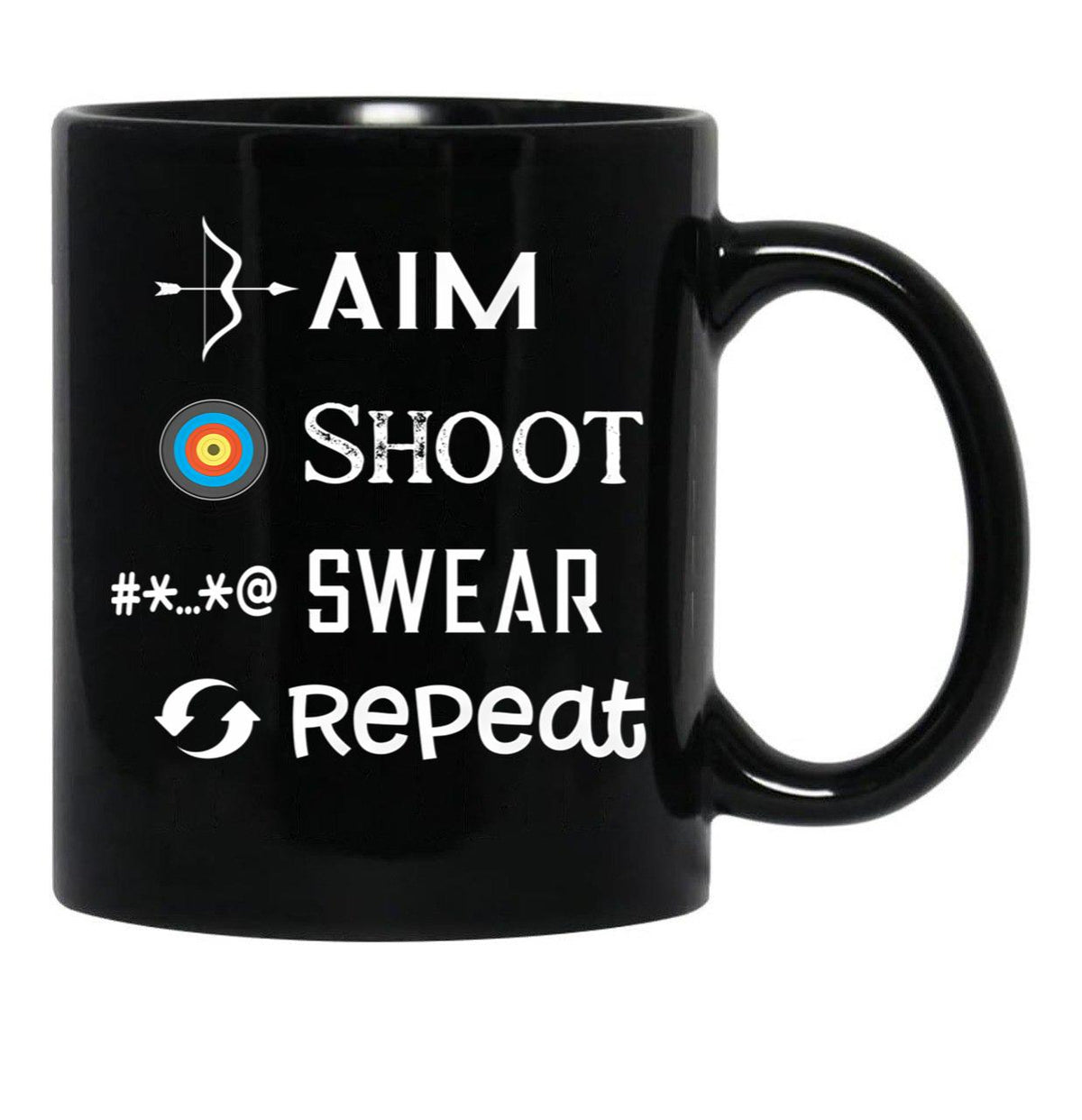 Aim Shoot Swear Repeat Funny Archery Black Coffee Mug, Gift Coffee Mug - Black