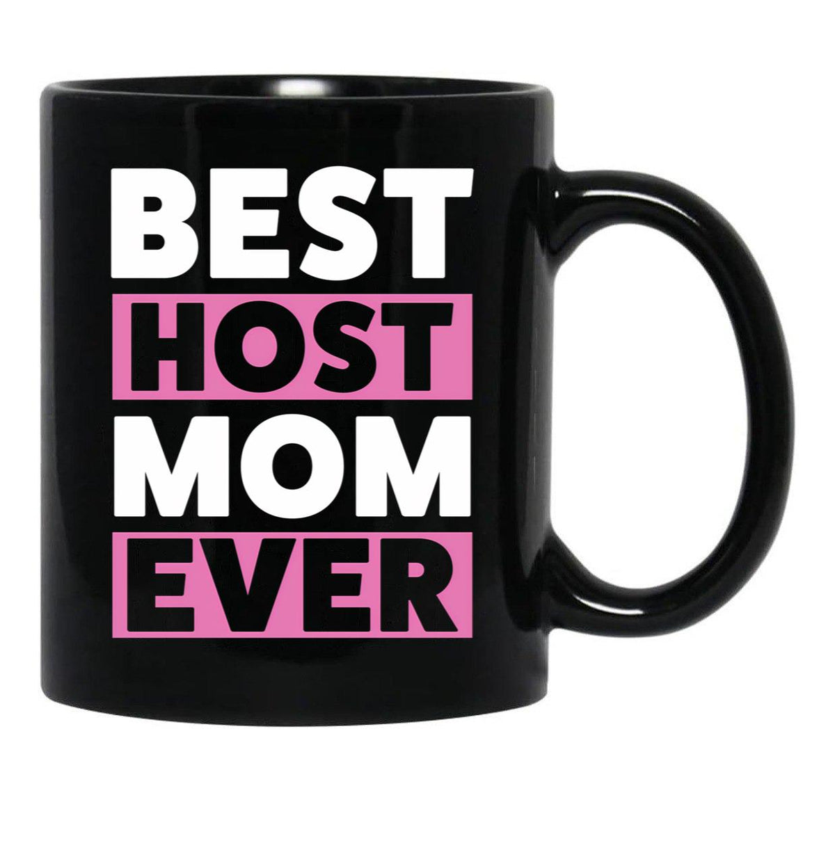 Best Host Mom Ever Host Family Black Coffee Mug, Gift Coffee Mug - Black