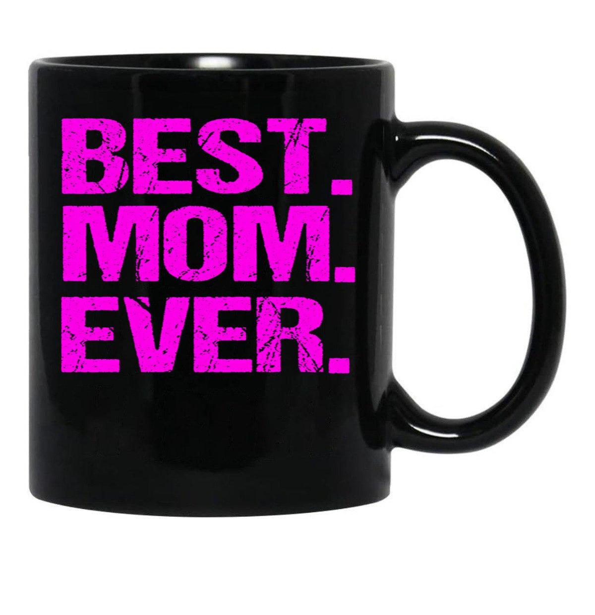 Best Mom Ever (9) Black Coffee Mug, Gift Coffee Mug - Black