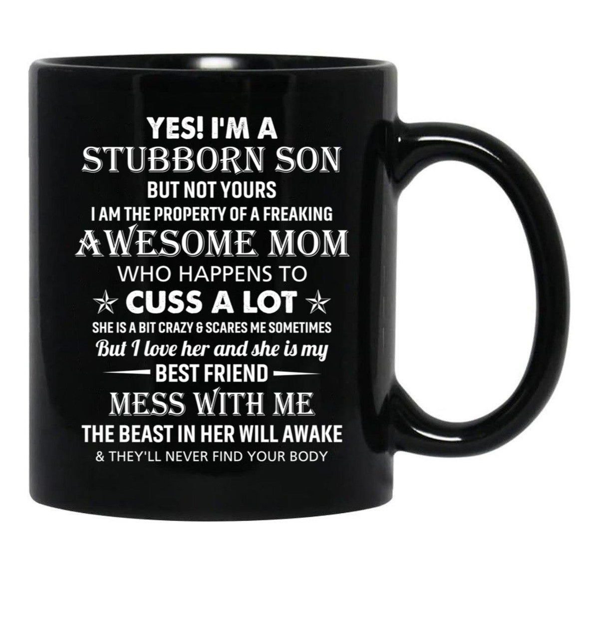 Best Stubborn Son Of Awesome Mom Birthday Mug Family Graduation Mothers Day Mug Black Coffee Mug - Black