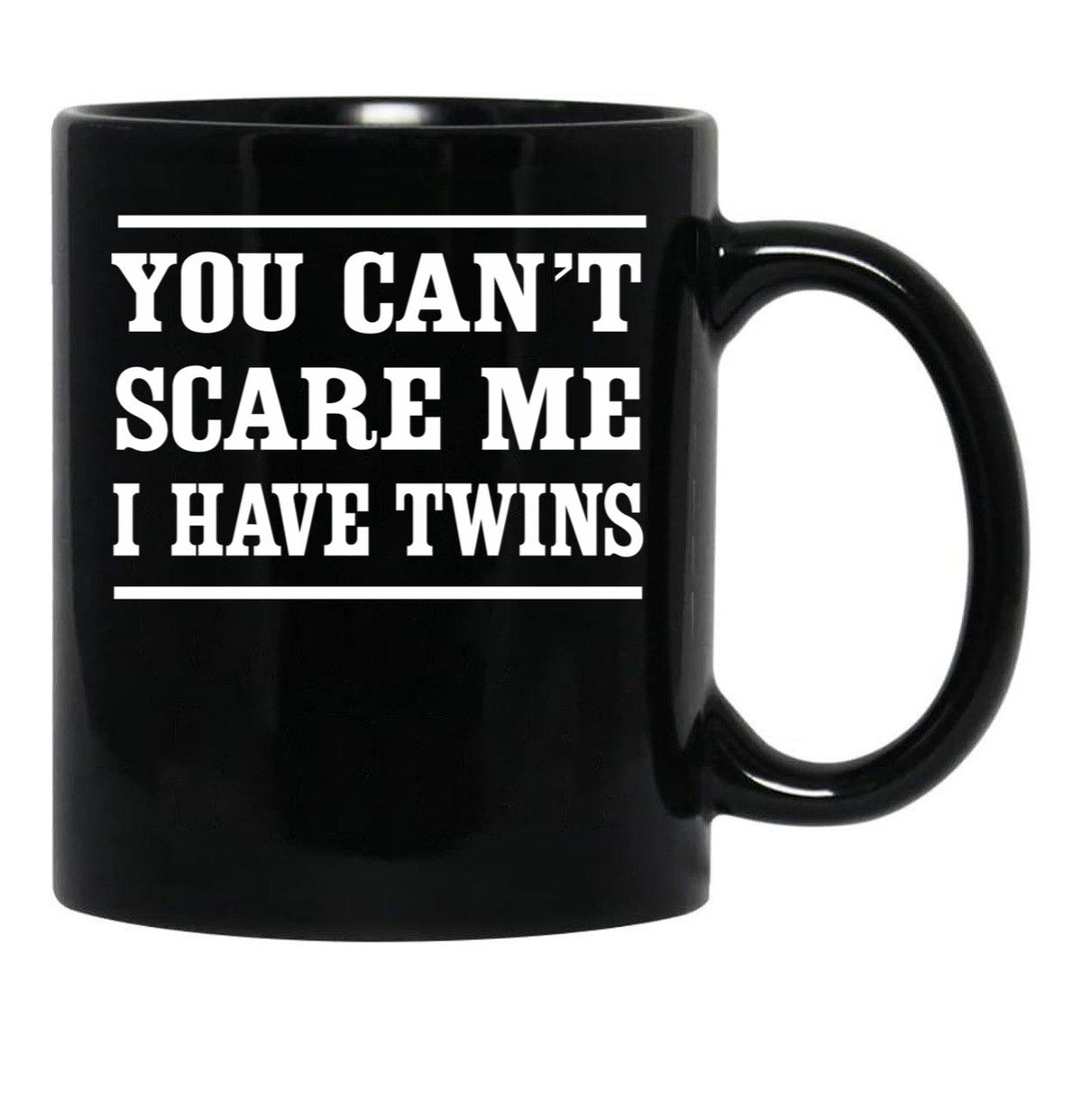 Can'T Scare Me I Have Twins Black Coffee Mug, Gift Coffee Mug - Black
