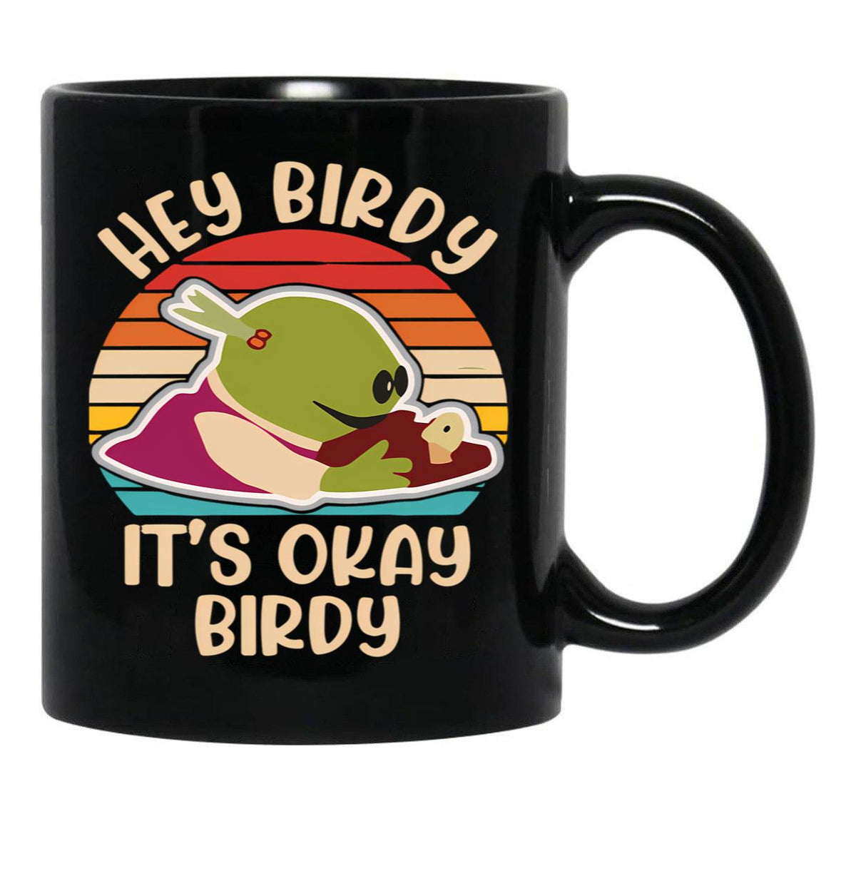 Fan Nanalan Hey Birdy Its Okay Birdy - Wonderful Girl Black Coffee Mug, Gift Coffee Mug - Black