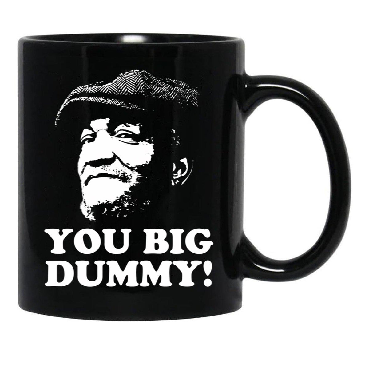 Fred Sandford - You Big Dummy Black Coffee Mug, Gift Coffee Mug - Black