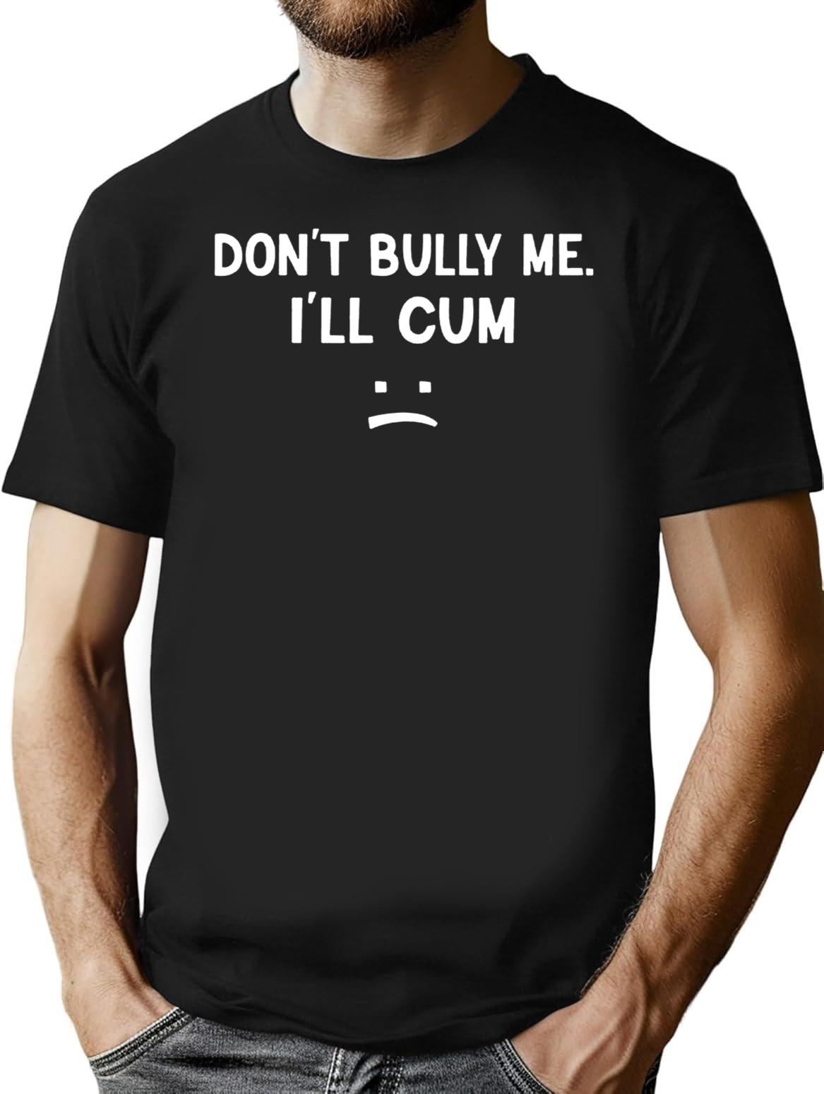 Funny Don’t Bully Me Premium Heavyweight Cotton T-Shirt - Black