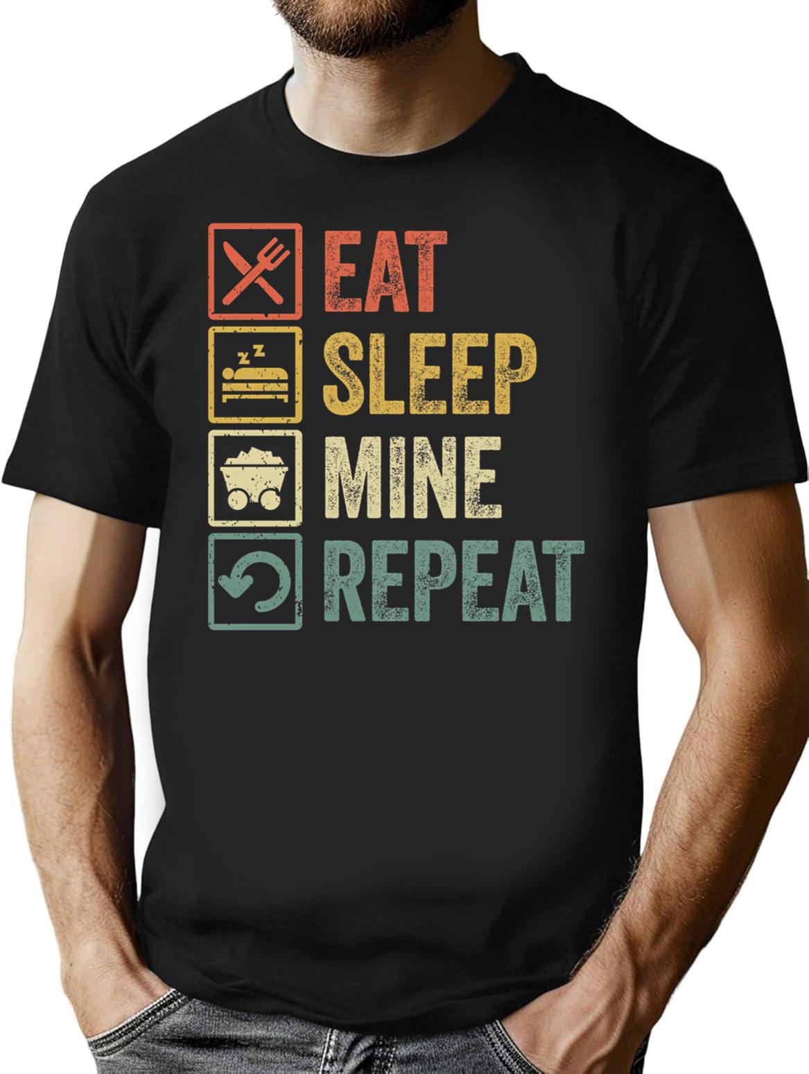 Funny Eat Sleep Mine Repeat Retro Vintage Gift T-Shirt for Men & Women, T-Shirts Graphic Tee - Black