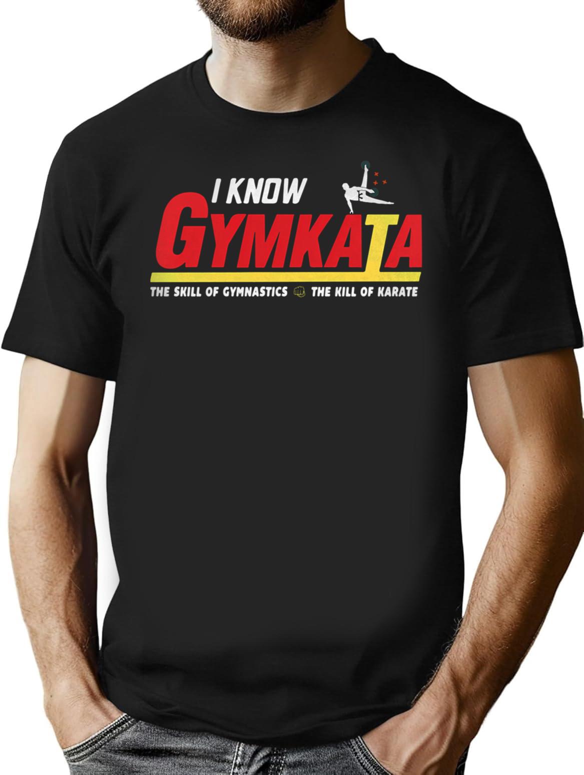 I Know Gymkata T-Shirt for Men & Women, T-Shirts Graphic Tee - Black