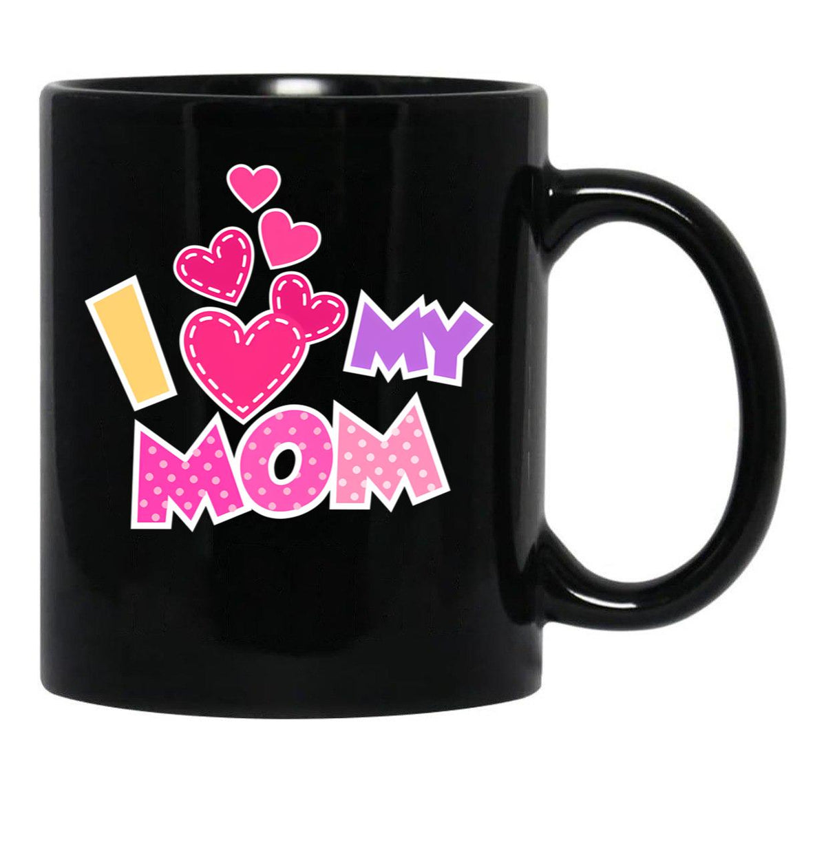 I Love My Mom Mother'S Day Heartfelt Design Black Coffee Mug - Black