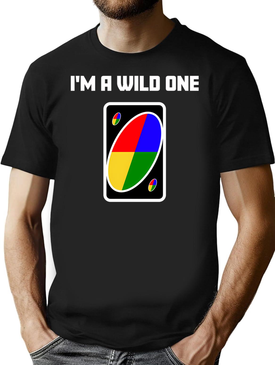 I'M A Wild One T-Shirt for Men & Women, T-Shirts Graphic Tee - Black