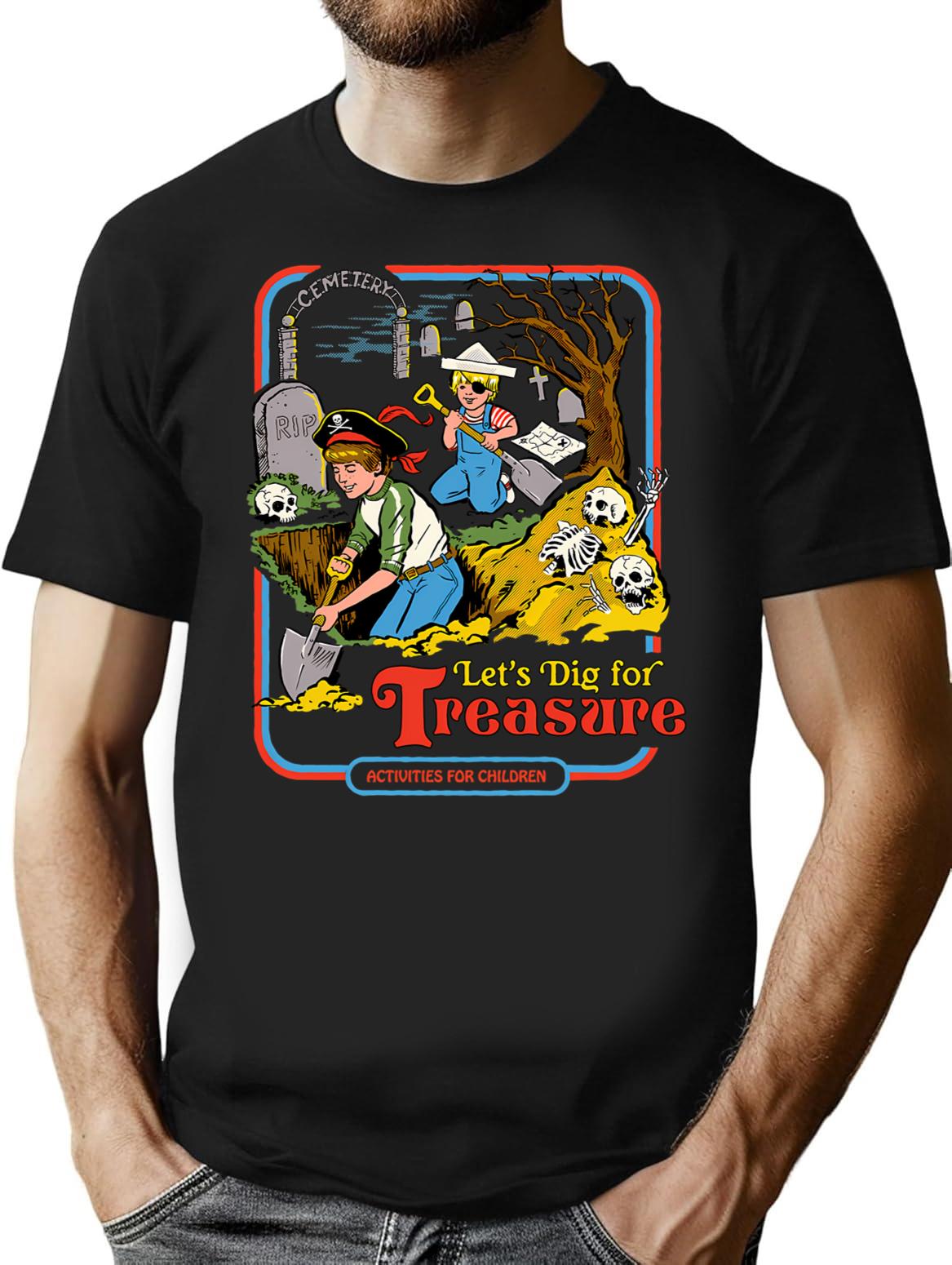Let'S Dig For Treasure T-Shirt for Men & Women, T-Shirts Graphic Tee - Black