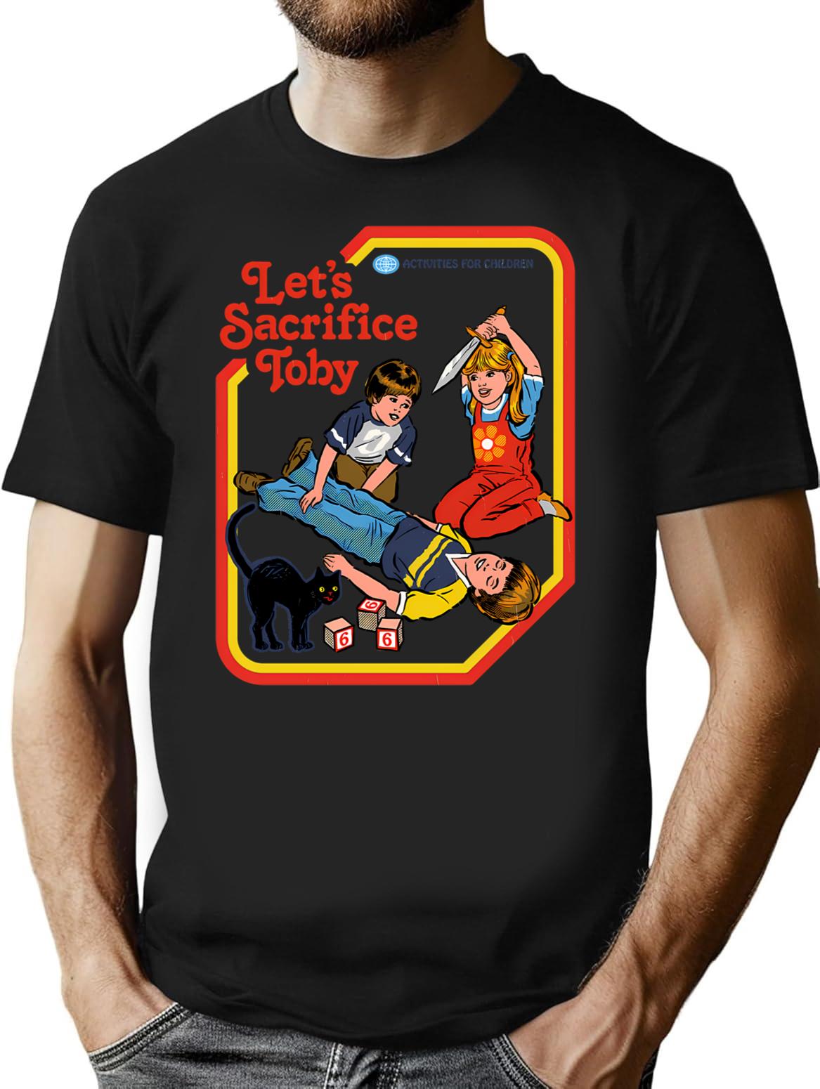Let'S Sacrifice Toby T-Shirt for Men & Women, T-Shirts Graphic Tee - Black
