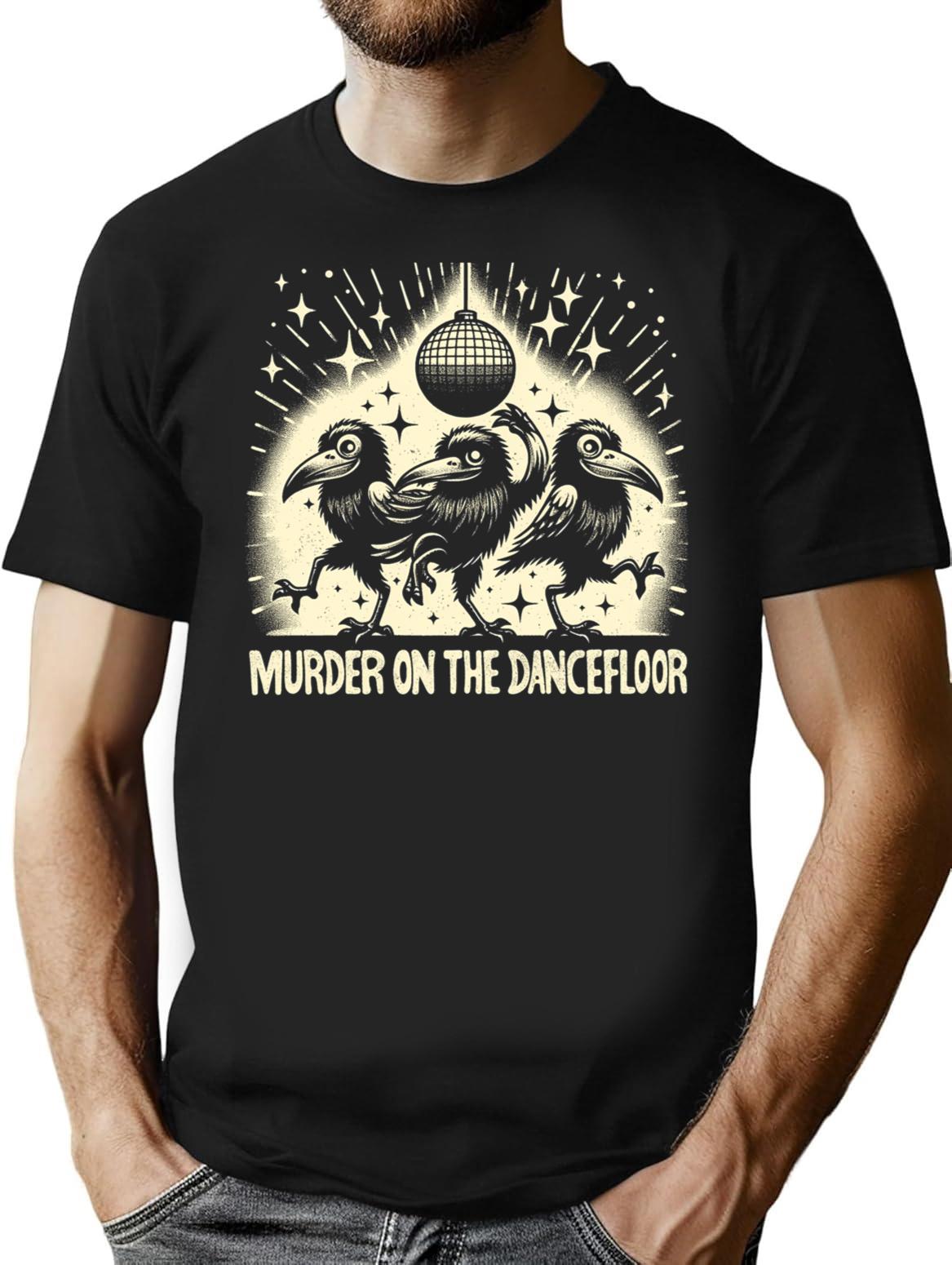 Murder On The Dancefloor T-Shirt for Men & Women, T-Shirts Graphic Tee - Black