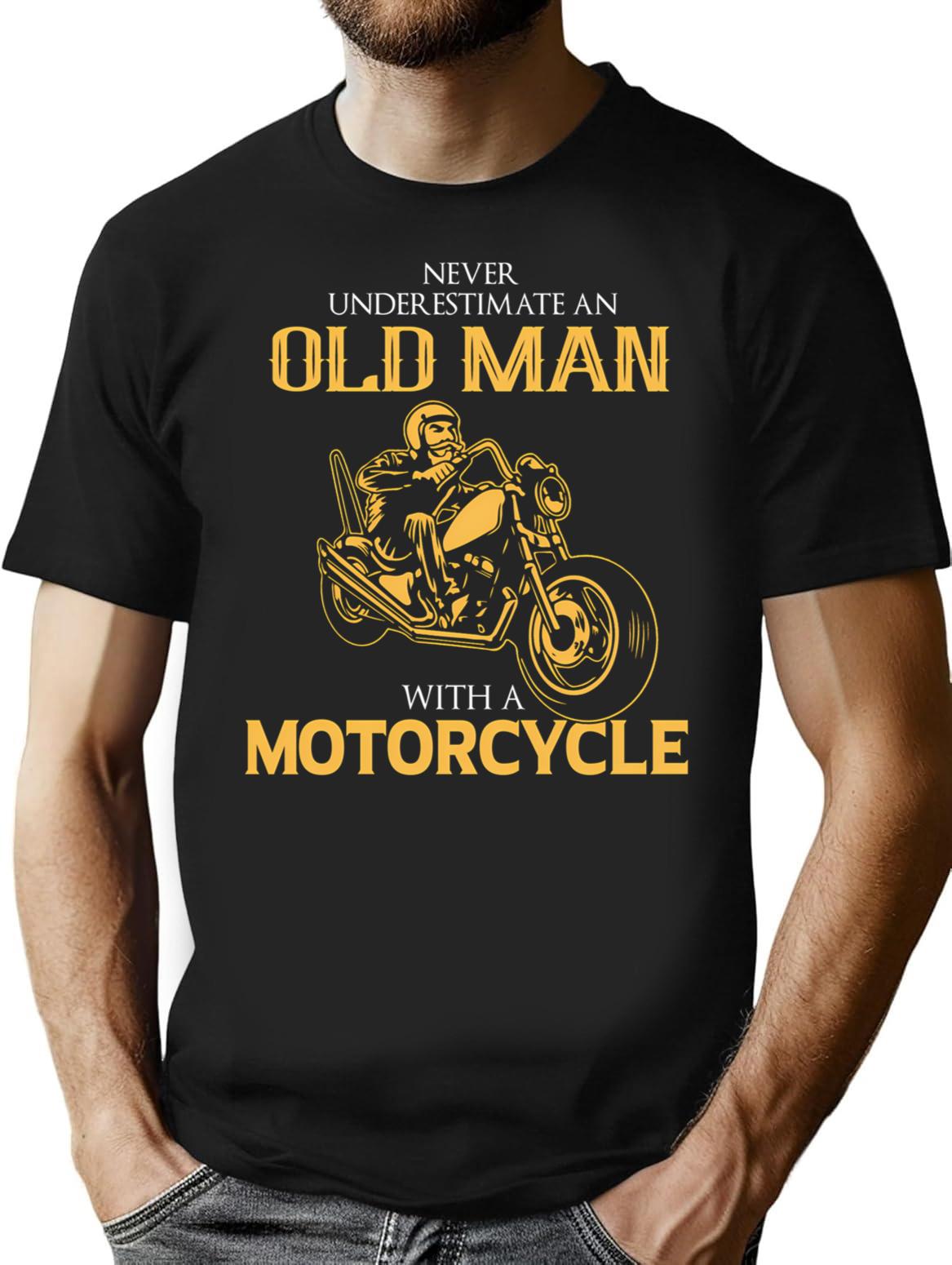 Never Underestimate An Old Biker T-Shirt for Men & Women, T-Shirts Graphic Tee - Black