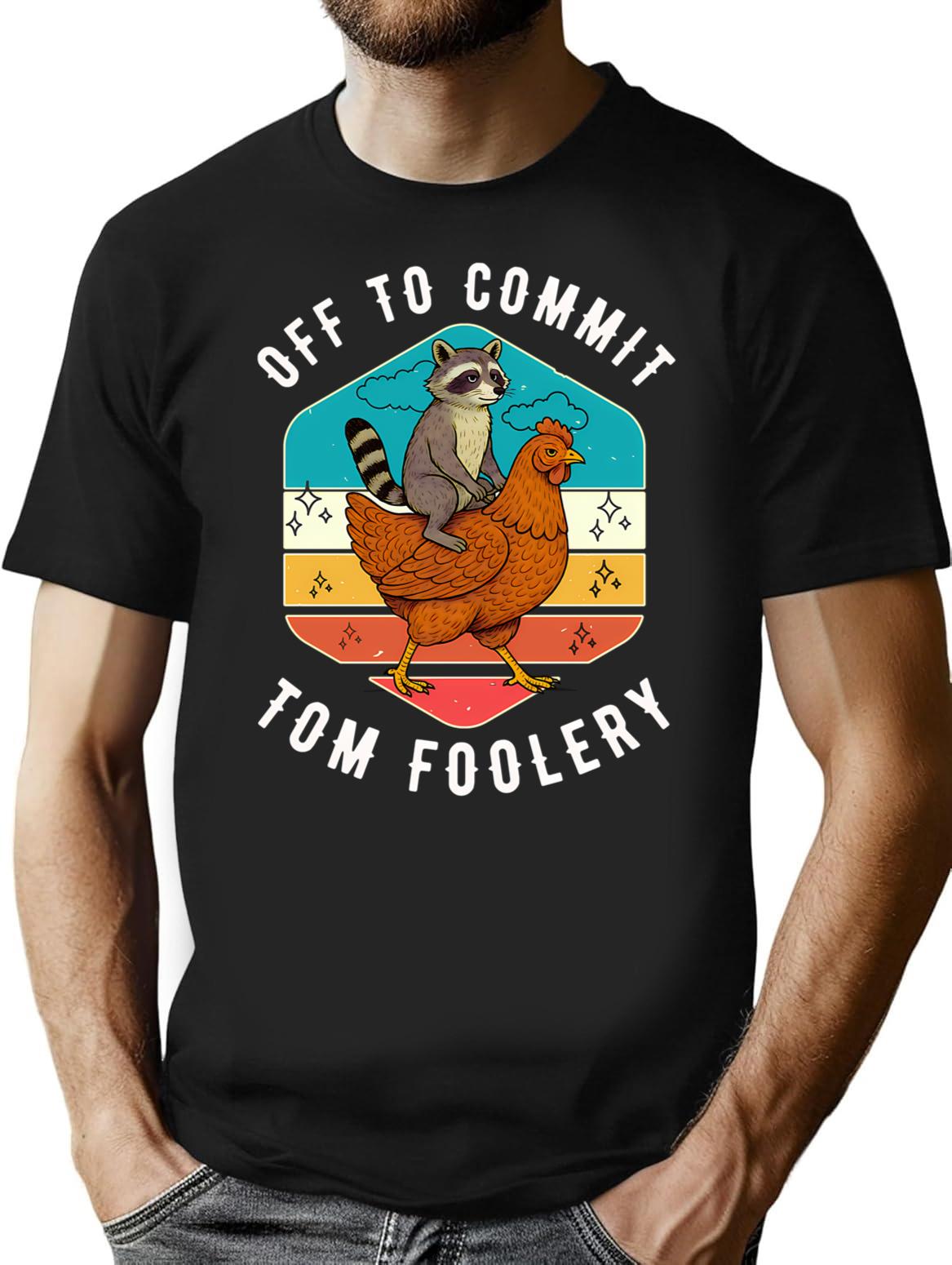 Off To Commit Tom Foolery Raccoon Riding Chicken Funny Vintage Sunset Retro T-Shirt for Men & Women, T-Shirts Graphic Tee - Black