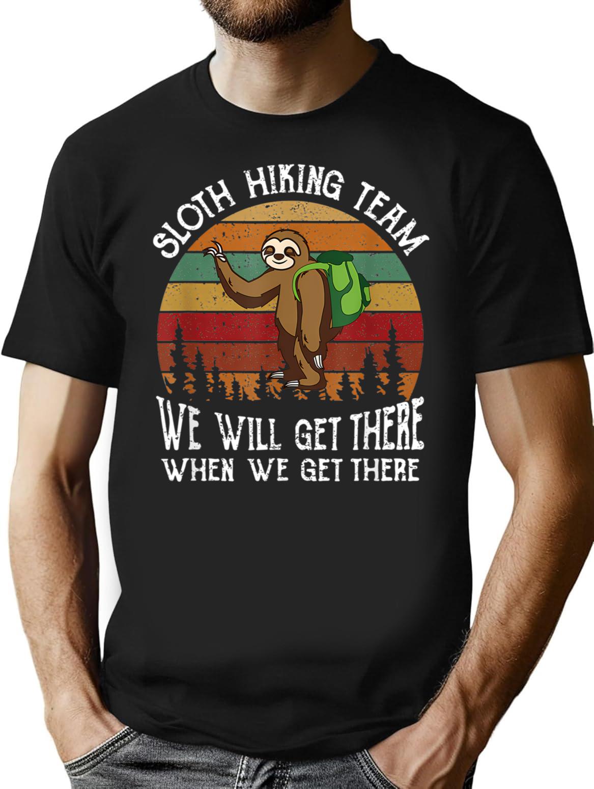 Sloth Hiking Team Funny Hiking Team Gift For Sloth Lover T-Shirt for Men & Women, T-Shirts Graphic Tee - Black