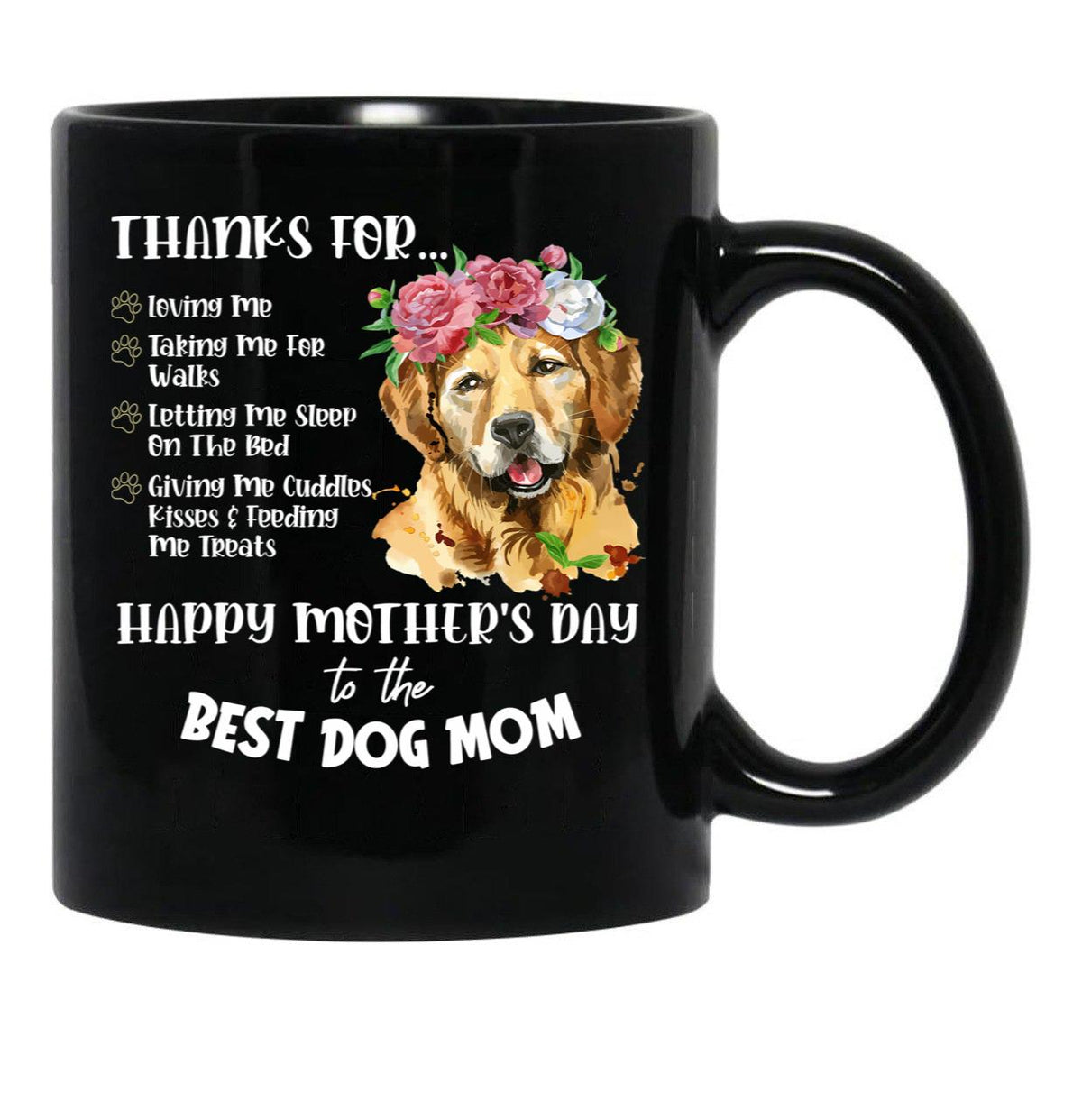 Thanks For Loving Me Best Dog Lover Mom Mothers Day Black Gift Coffee Mug - Black