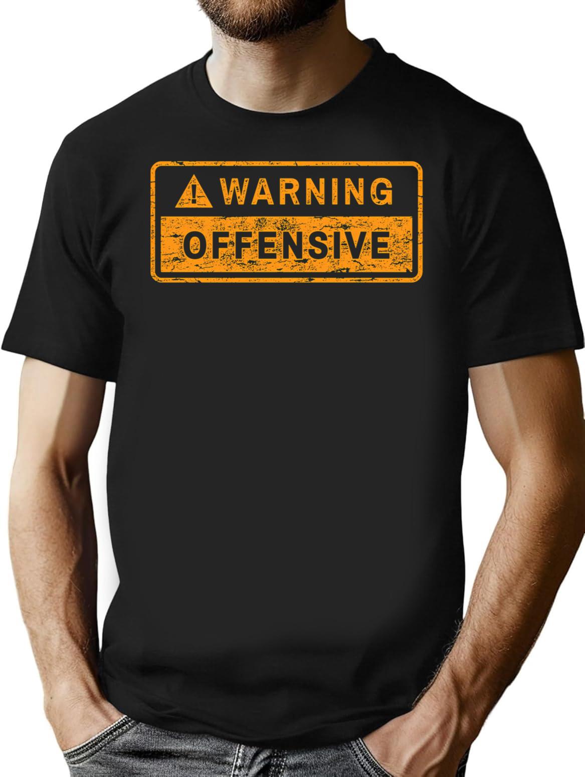 Warning Offensive T-Shirt for Men & Women, T-Shirts Graphic Tee - Black