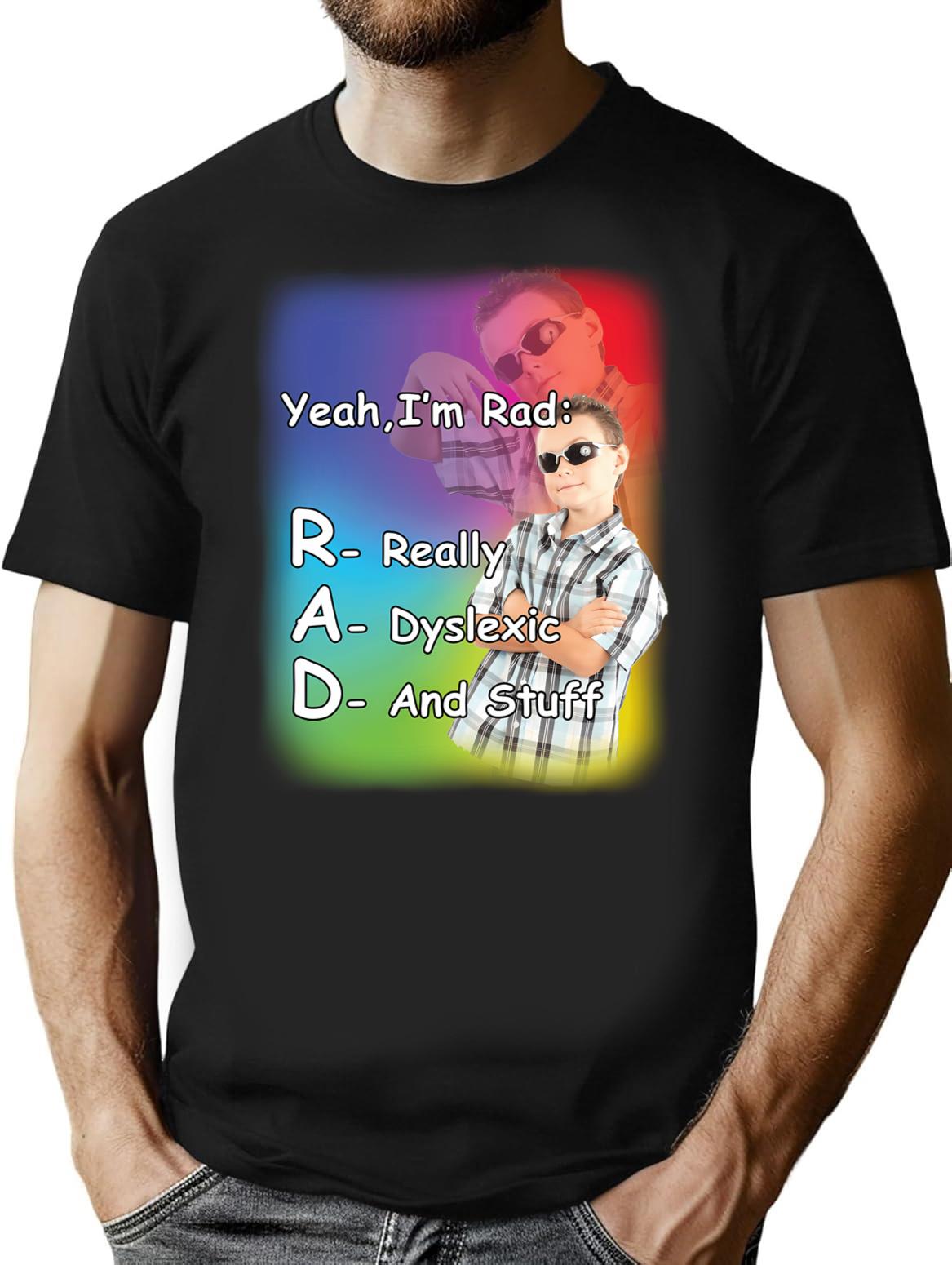 Yeah I'M Rad T-Shirt T-Shirt for Men & Women, T-Shirts Graphic Tee - Black