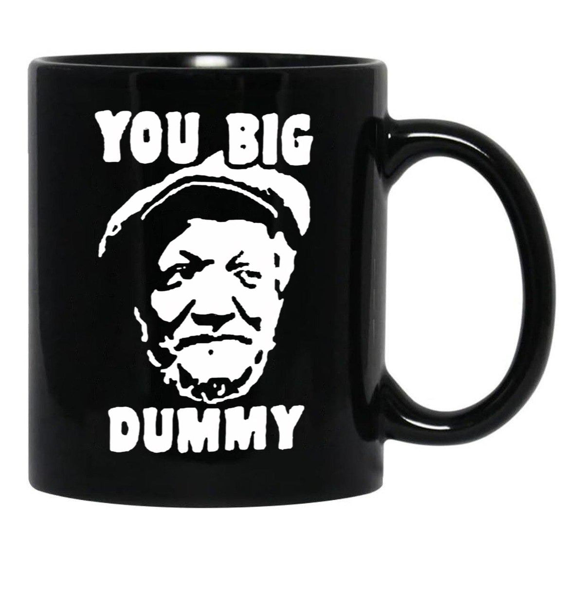 You Big Dummy Shirt Essential Sanford And Son The Comedy Store Good Times Halloween Christmas Black Coffee Mug, Gift Coffee Mug - Black