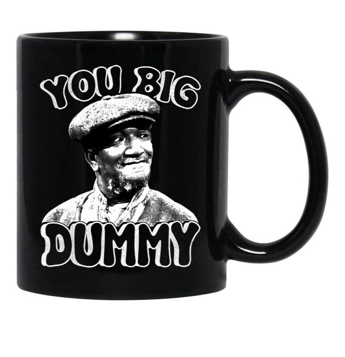 You Big Dummy Vintage Son In Sanford Funny Meme Black Coffee Mug, Gift Coffee Mug - Black
