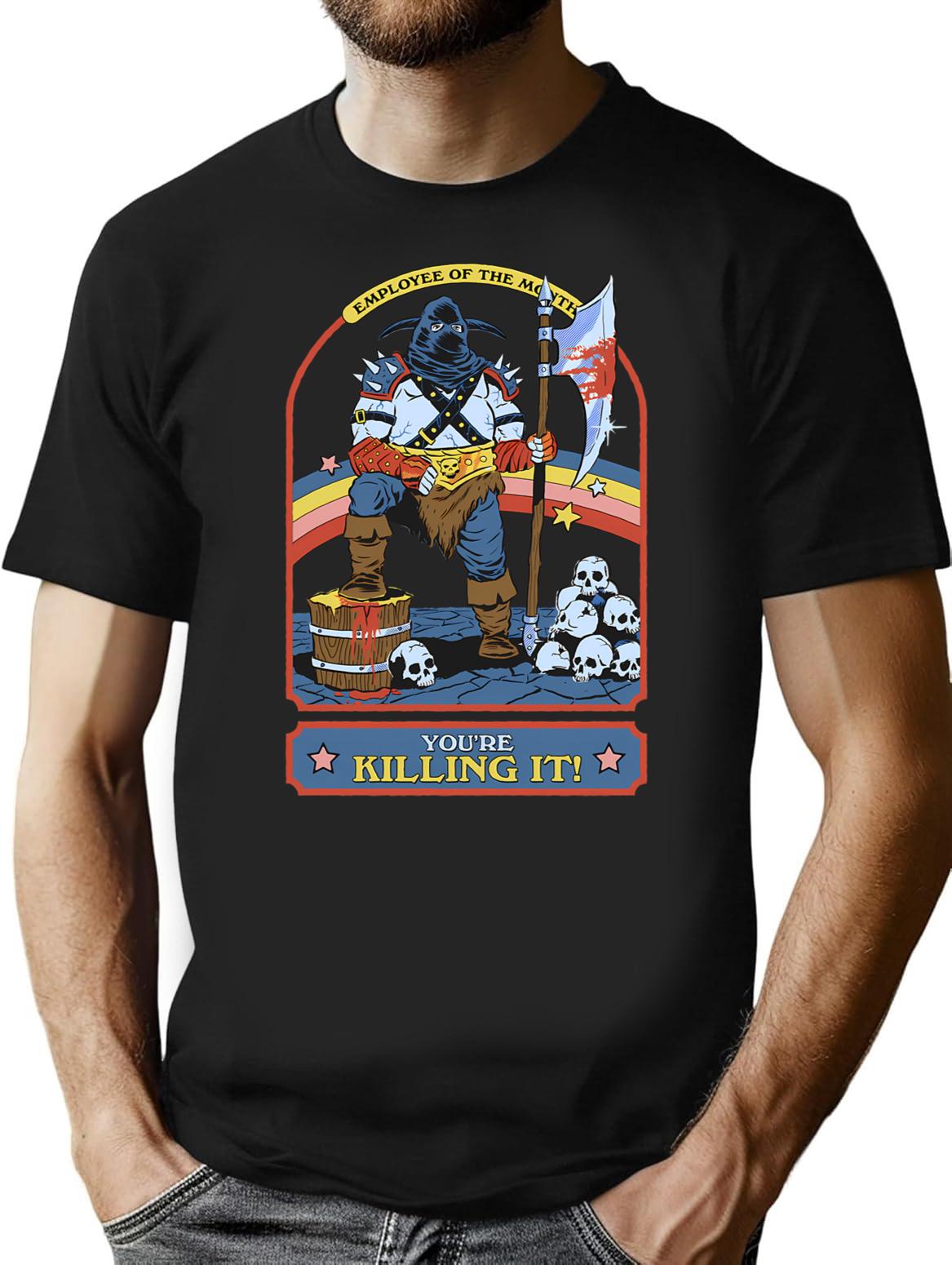 You'Re Killing It T-Shirt for Men & Women, T-Shirts Graphic Tee - Black