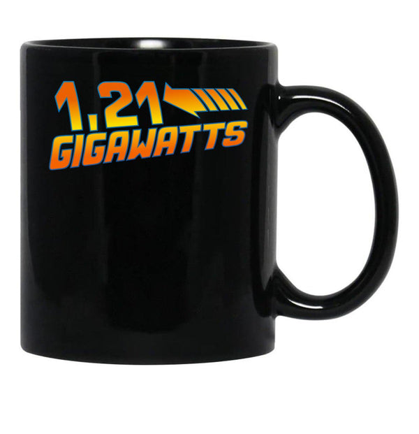 1 21 Gigawatts Black Coffee Mug, Gift Coffee Mug - Black