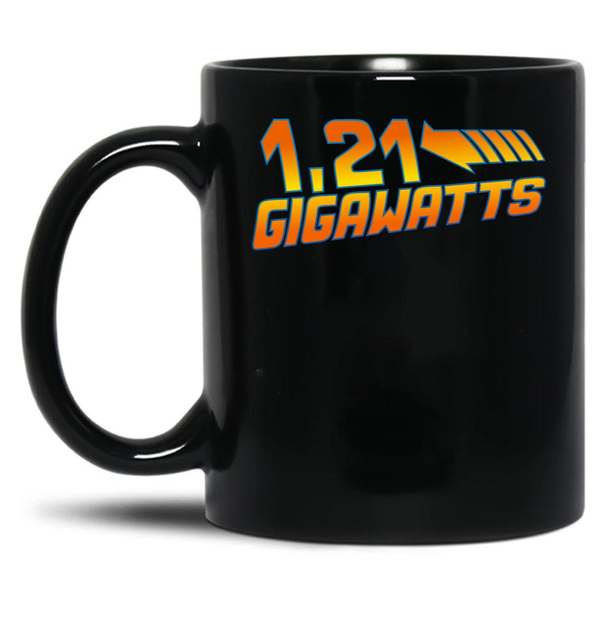1 21 Gigawatts Black Coffee Mug, Gift Coffee Mug