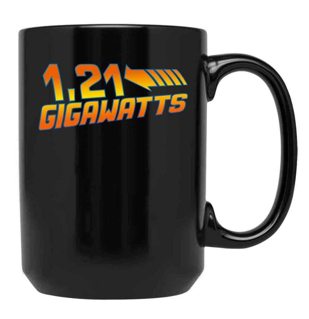 1 21 Gigawatts Black Coffee Mug, Gift Coffee Mug