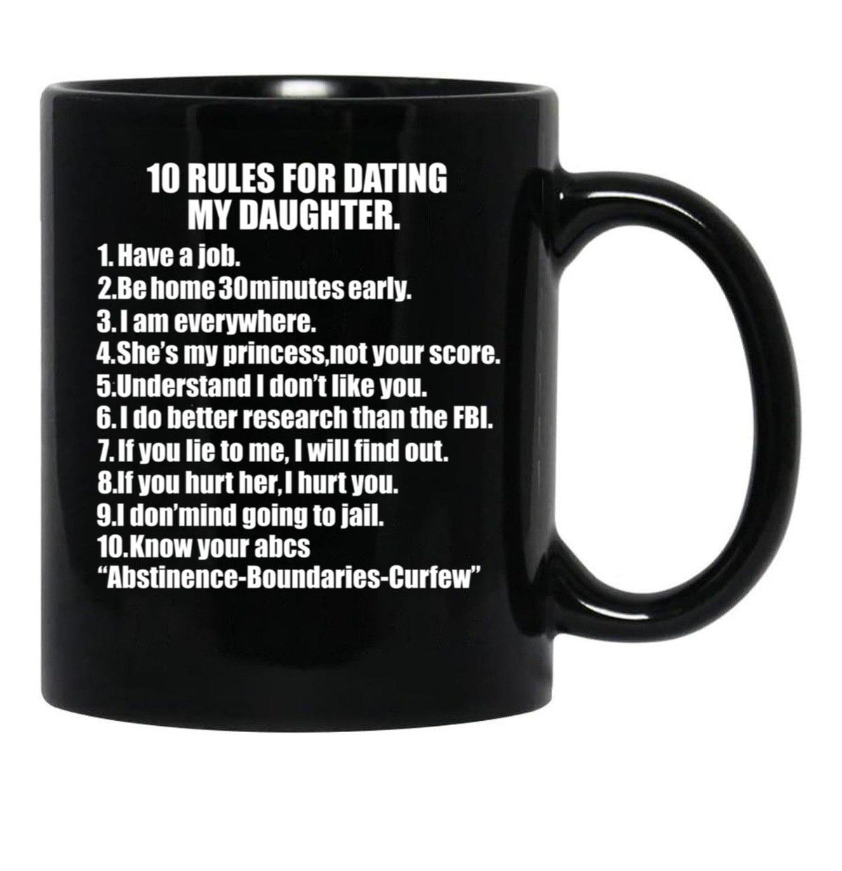 10 Rules For Dating My Daughter Protective Father Dad Father'S Day Black Coffee Mug - Black