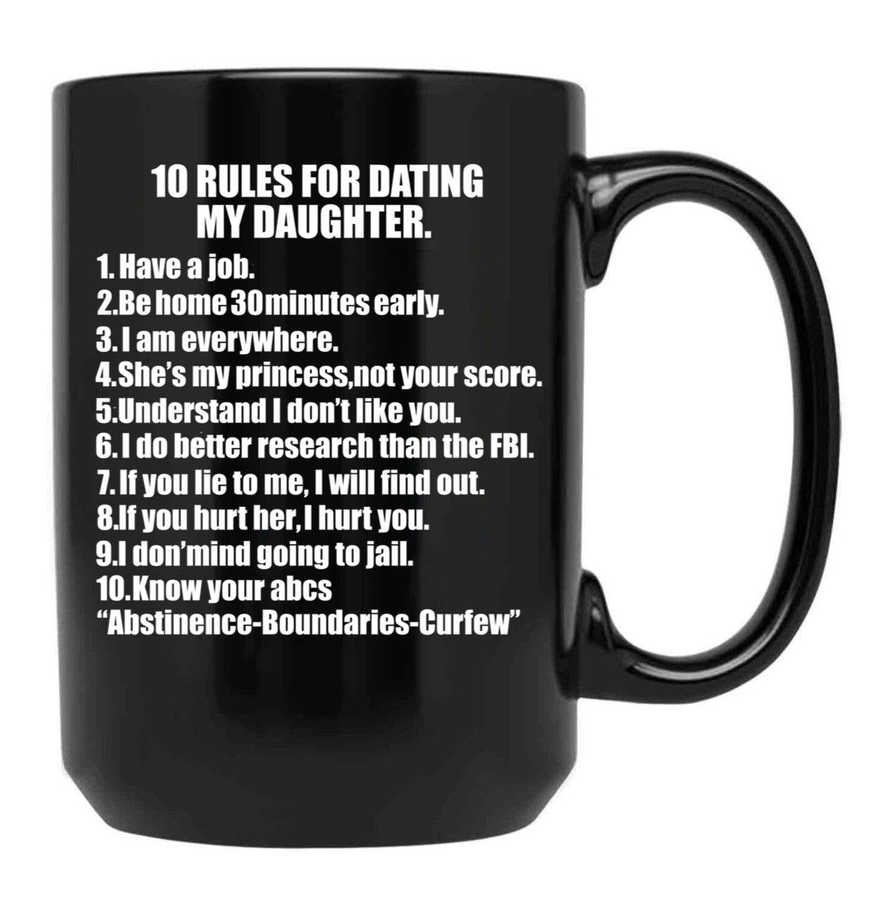 10 Rules For Dating My Daughter Protective Father Dad Father'S Day Black Coffee Mug - Black