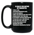 10 Rules For Dating My Daughter Protective Father Dad Father'S Day Black Coffee Mug