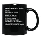 10 Rules For Dating My Daughter Black Coffee Mug - Black