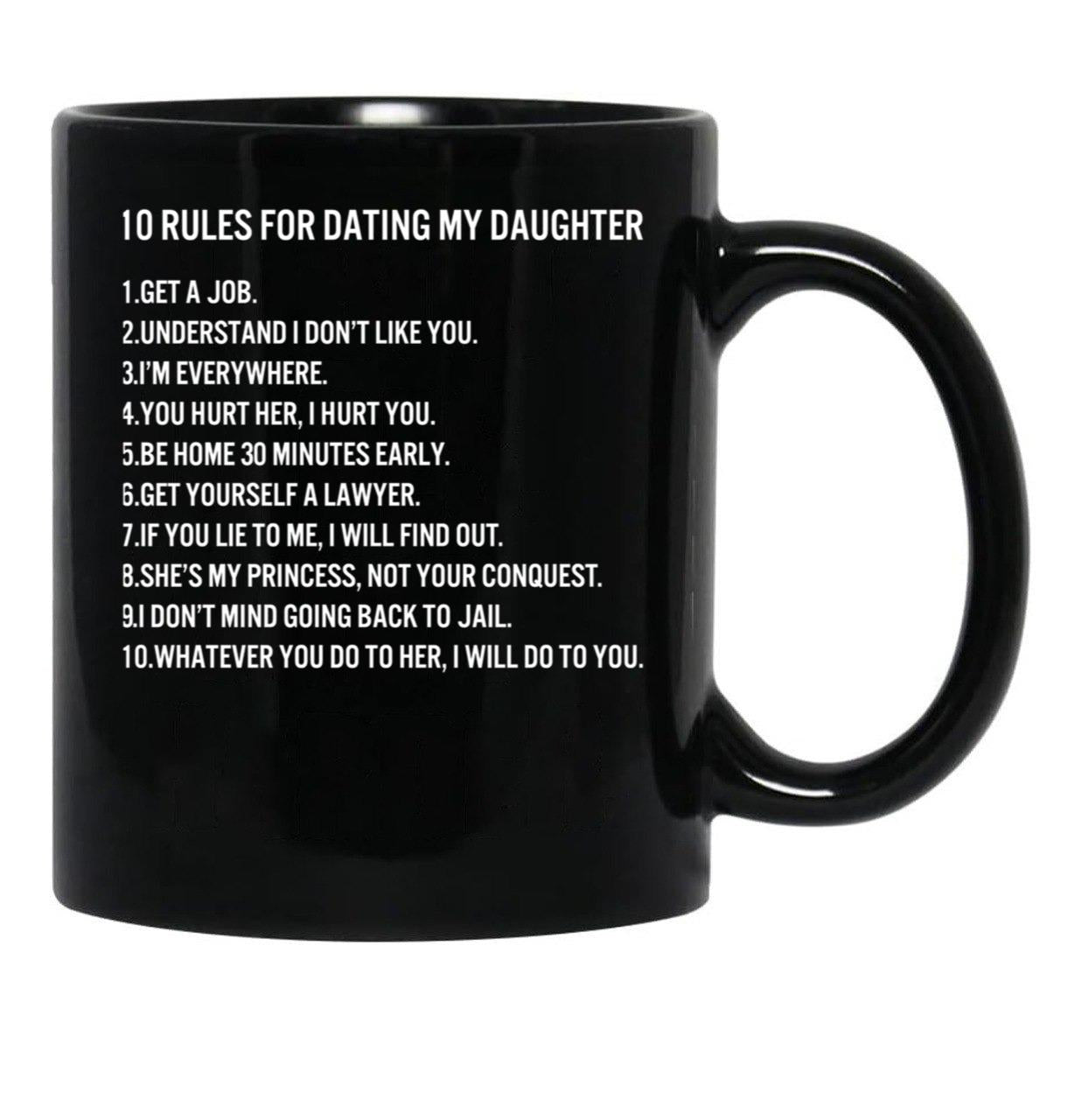 10 Rules For Dating My Daughter Black Coffee Mug - Black