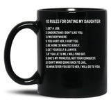 10 Rules For Dating My Daughter Black Coffee Mug