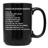 10 Rules For Dating My Daughter Black Coffee Mug - Black