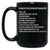 10 Rules For Dating My Daughter Black Coffee Mug