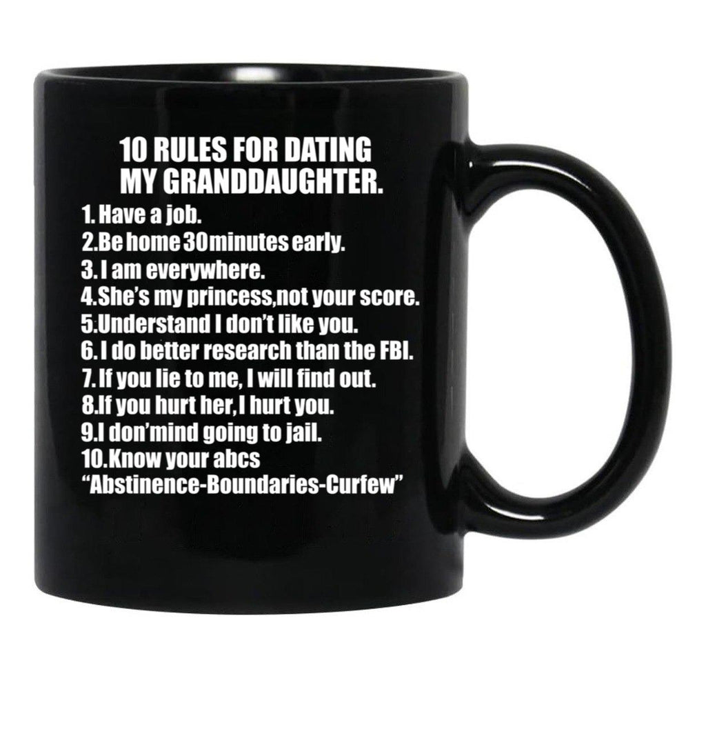 10 Rules For Dating My Granddaughter Protective Grandfather Grandpa Granddad Father'S Day Black Coffee Mug - Black