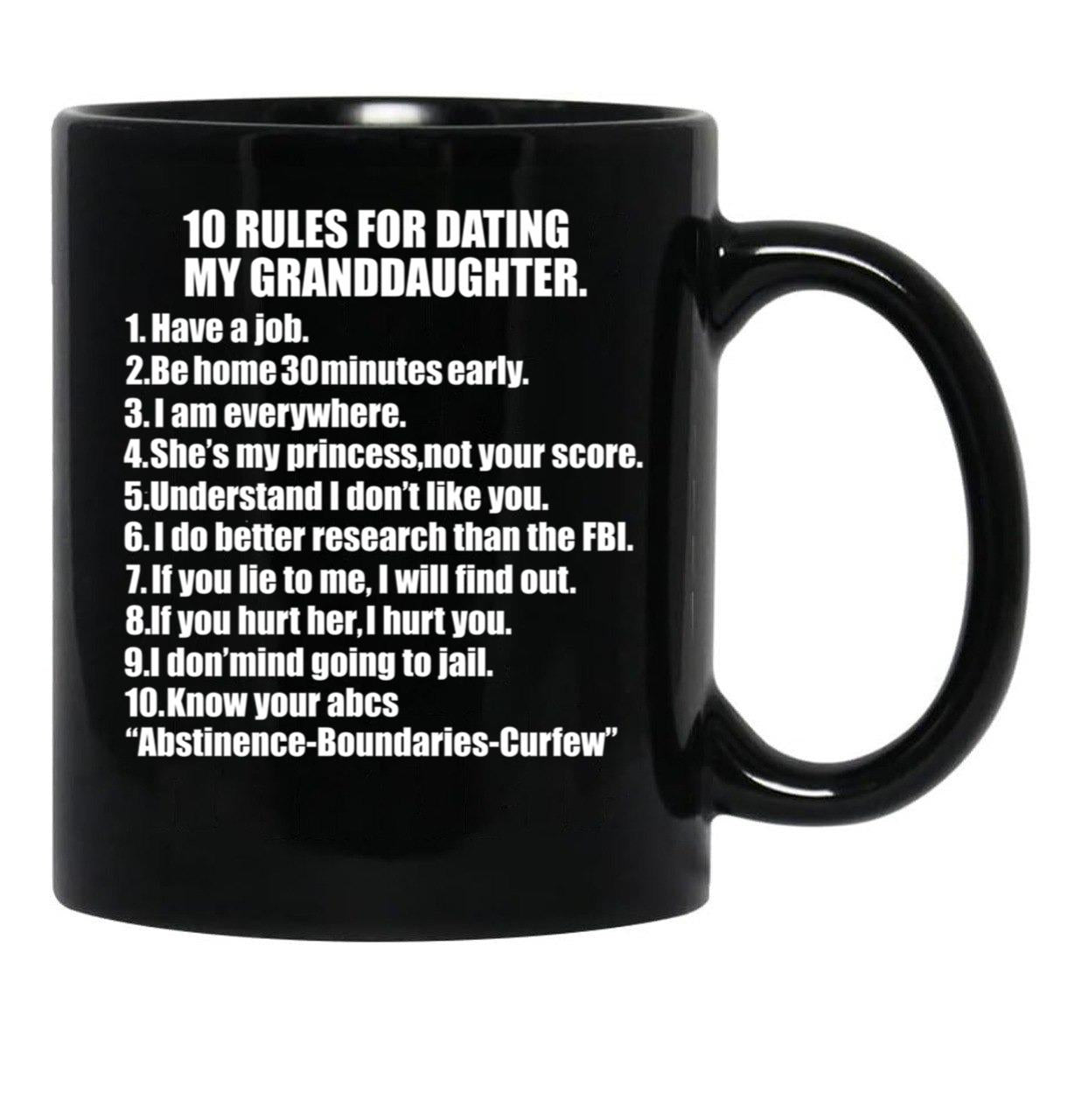 10 Rules For Dating My Granddaughter Protective Grandfather Grandpa Granddad Father'S Day Black Coffee Mug - Black