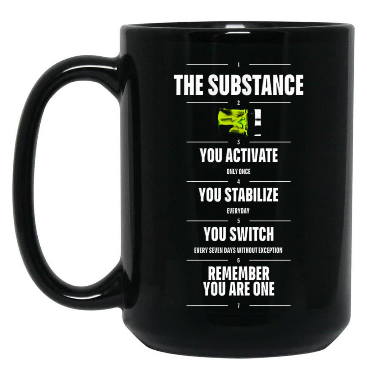 Remember You Are One - The Substance (2024) Black Coffee Mug, Gift Coffee Mug