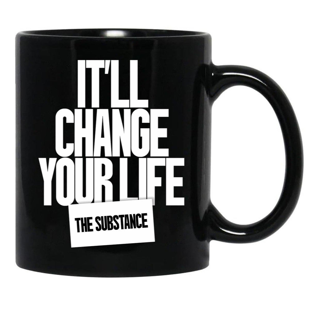 It'S Will Change Your Life The Substance Black Coffee Mug, Gift Coffee Mug - Black