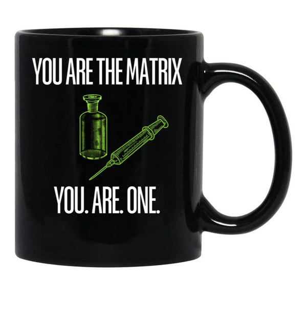 You Are The Matrix Black Coffee Mug, Gift Coffee Mug - Black