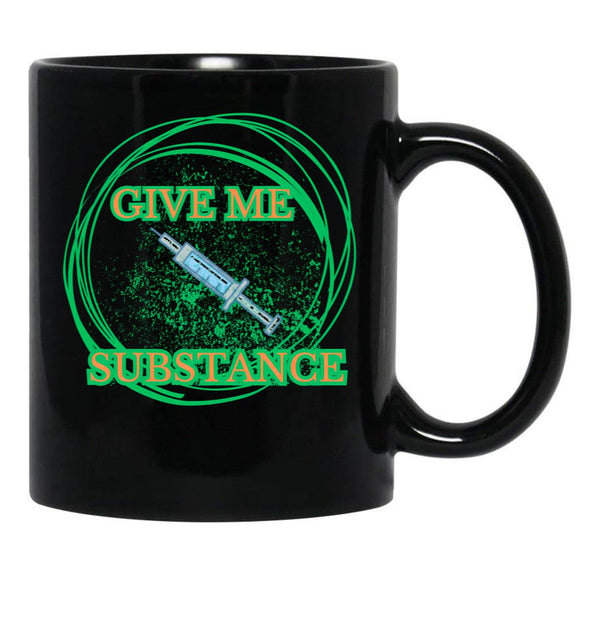 The Substance On T-Shirt Black Coffee Mug, Gift Coffee Mug - Black