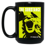 The Substance Will Change Your Life Black Coffee Mug, Gift Coffee Mug