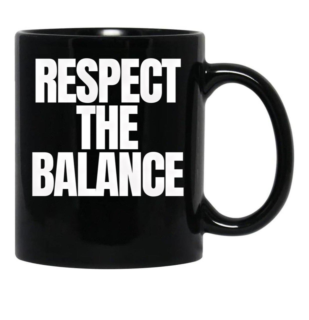 Respect The Balance Black Coffee Mug, Gift Coffee Mug - Black