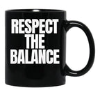 Respect The Balance Black Coffee Mug, Gift Coffee Mug - Black