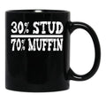 30 Stud 70 Muffin Funny Dad Gift Black Coffee Mug, Gift Coffee Mug - Black