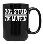 30 Stud 70 Muffin Funny Dad Gift Black Coffee Mug, Gift Coffee Mug