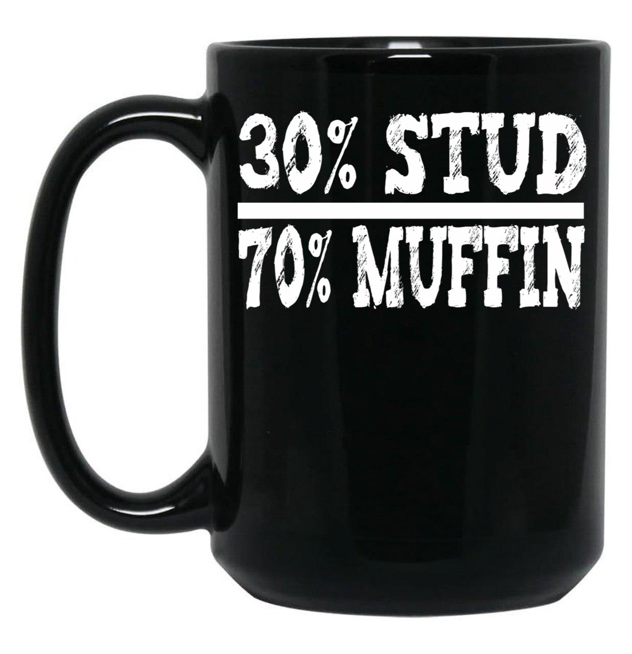 30 Stud 70 Muffin Funny Dad Gift Black Coffee Mug, Gift Coffee Mug